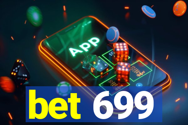 bet 699